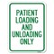 Signmission Patient Loading and Unloading Heavy-Gauge Aluminum Rust Proof Parking Sign, 18" x 24", A-1824-23339 A-1824-23339 - alternate 1